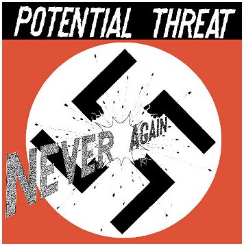 POTENTIAL THREAT \"Never again\" [US IMPORT!]