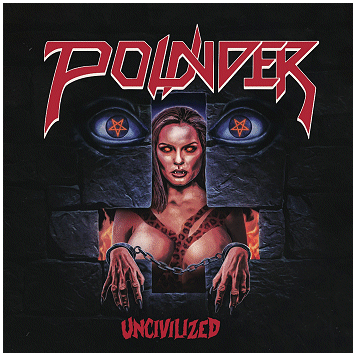 POUNDER \"Uncivilized\" [BLUE/WHITE SWIRL VINYL!]