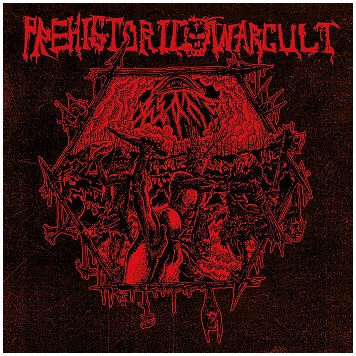 PREHISTORIC WAR CULT \"Seven rituals of unhallowed primitivity\"