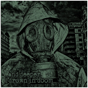 MINDFUL OF PRIPYAT \"...And deeper, I drown in doom\"