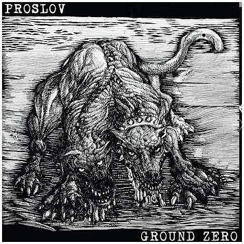 PROSLOV / GROUND ZERO \"Split\" [CLEAR VINYL!]