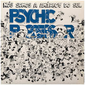 PSYCHIC POSSESSOR \"Nos somos a America do sul\" [BRAZIL IMPORT!]