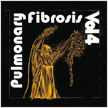 PULMONARY FIBROSIS \"Nasal nauseous...Vol.4\"