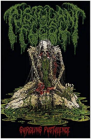 PUSTULANT FLESH \"Gurgling pustulence\"