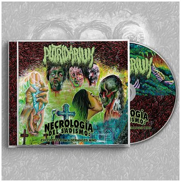 PUTRIDARIUM \"Necrologia del sadismo: Excerpts of a deranged mind\"