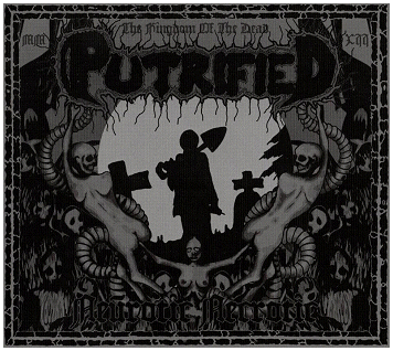 PUTRIFIED \"Neurotic necrotic\" PUTRIFIED \"Neurotic necrotic\"