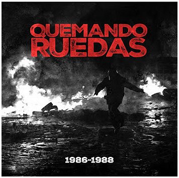 QUEMANDO RUEDAS \"1986-1988\"