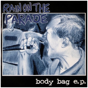 RAIN ON THE PARADE \"Body bag EP\"