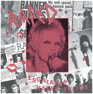 RAPED \"Escalator hater 1977-78\" [US IMPORT!]