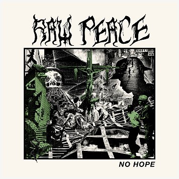 RAW PEACE \"No hope\" [GREEN VINYL!]