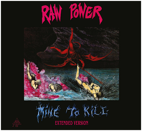 RAW POWER \"Mine to kill\" (Extended version)