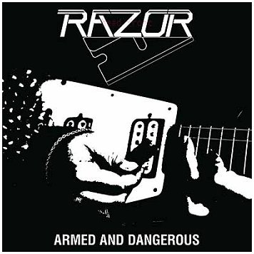 RAZOR \"Armed and dangerous\"