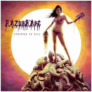 RAZORRAPE \"Stripped to kill\"