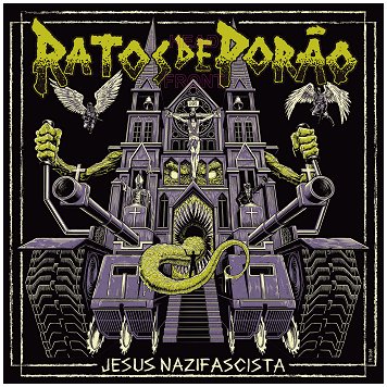 RATOS DE PORAO \"Jesus nazifascista\"