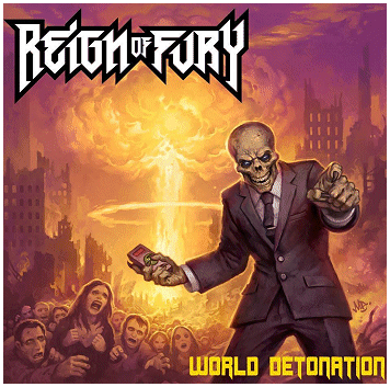 REIGN OF FURY \"World detonation\"