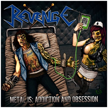 REVENGE \"Metal is:addiction and obsession\" [BRAZIL IMPORT!]
