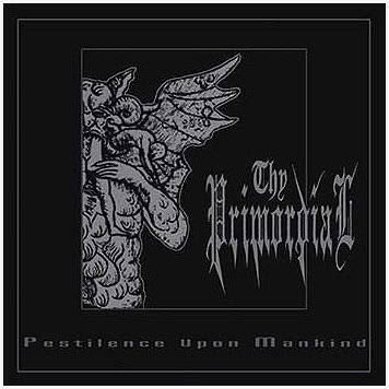 THY PRIMORDIAL "Pestilence against mankind" [2xLP!]