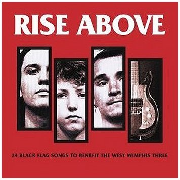 V.A. \"Rise Above : 24 Black Flag songs to benefit the West Memphis Three\"