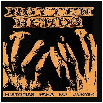 ROTTEN HEADS \"Historias para no dormir\"