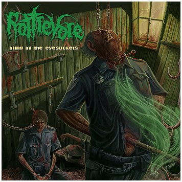 ROTTREVORE \"Hung by the eyesockets\"