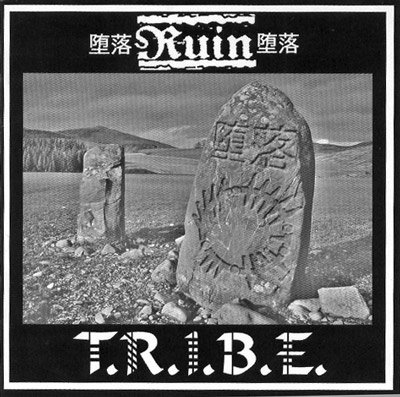 T.R.I.B.E. / RUIN \"Split\"