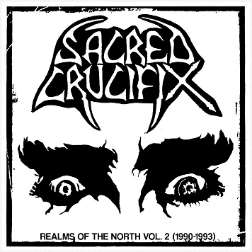 SACRED CRUCIFIX \"Realms of the North Vol.2 (1990-1993)\"