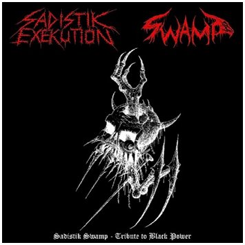 SADISTIK EXEKUTION / SWAMP \"Split\"