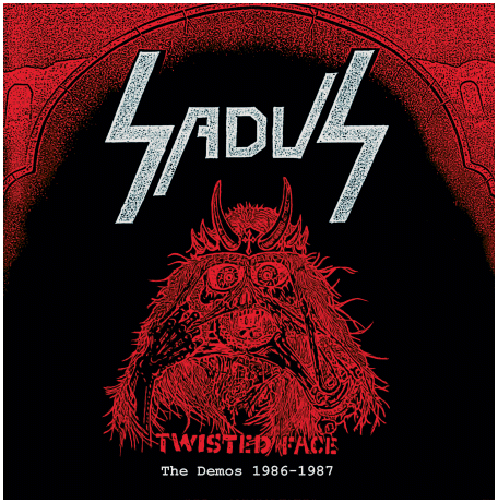SADUS \"Twisted face - The demos 1986/1987\"