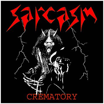 SARCASM \"Crematory\"