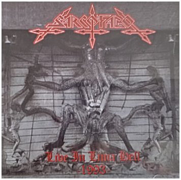 SARCOFAGO \"Live in Lima Hell 1993\" [IMPORT!]