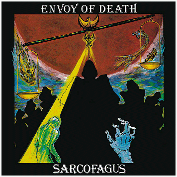 SARCOFAGUS "Envoy of death"