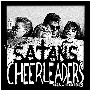 SATAN\'S CHEERLEADERS \"Hell is for hippies\" [US IMPORT!]