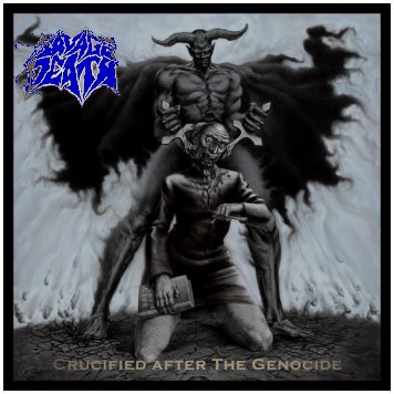 SAVAGE DEATH \"Crucified after the genocide\" [RARE BLACK VINYL FIRST EDITION!]