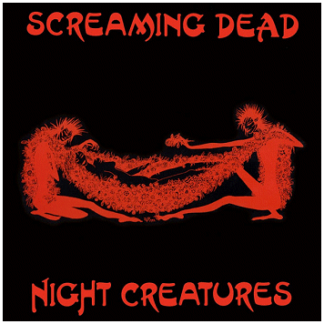 SCREAMING DEAD \"Night creatures\"