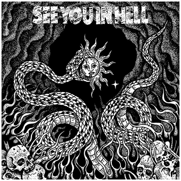 SEE YOU IN HELL "Zivot ve strachu"