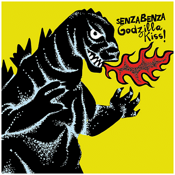 SENZABENZA \"Godzilla kiss\"