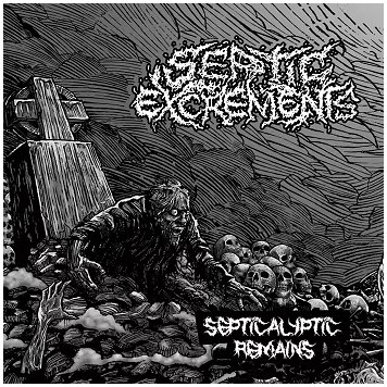 SEPTIC EXCREMENTS \"Septicalyptic remains\" [IMPORT!]