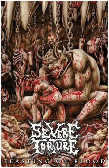 SEVERE TORTURE \"Feasting on blood\" [US IMPORT!]