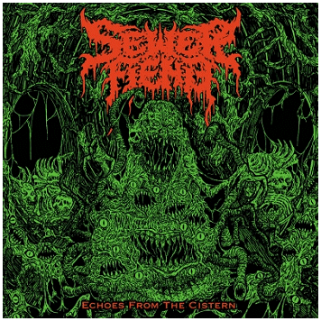 SEWER FIEND \"Echoes from the cistern\"