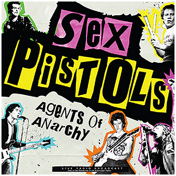 SEX PISTOLS \"Agents of anarcy - Live radio broadcast\"