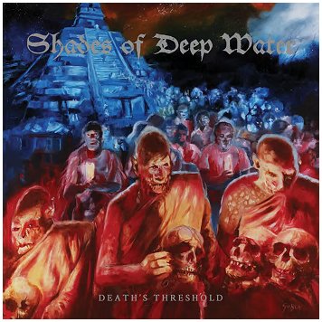 SHADES OF DEEP WATER \"Death\'s threshold\"