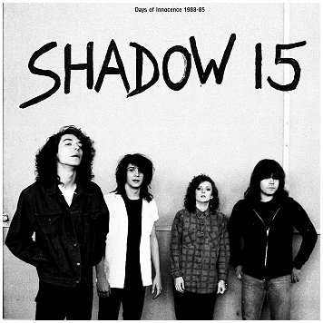 SHADOW 15 \"Days of innocence 1983-85\"