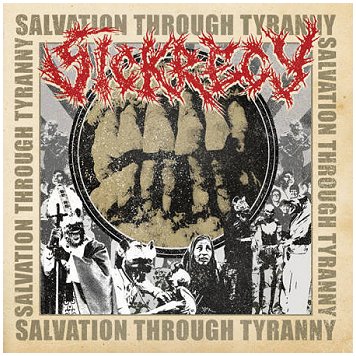 SICKRECY \"Salvation through tyranny\"