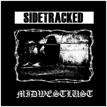 SIDETRACKED / MIDWESTLUST \"Split\"