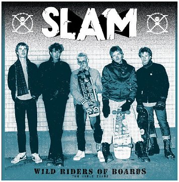 SLAM \"Wild riders of boards - The early years\" [US IMPORT!]