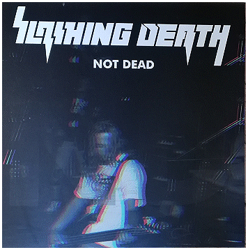 SLASHING DEATH \"Not dead\"