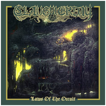 SLAUGHTERDAY \"Laws of the occult\" SLAUGHTERDAY \"Laws of the occult\"