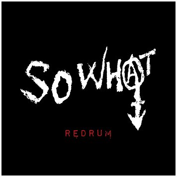 SO WHAT \"Redrum\" [RARE JAPAN IMPORT!]