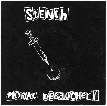 STENCH \"Moral debauchery\"