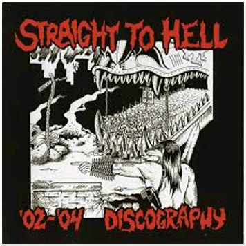 STRAIGHT TO HELL \"02-04 discography\"